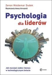 Psychologia dla liderów. Autor: Zenon Waldemar Dudek. Dadada.pl Okładka książki Psychologia dla liderów