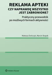 Reklama apteki Czy naprawdę wszystko jest zabronione?. Autor: Dończyk Mateusz, Stupak Marcin. Dadada.pl Okładka książki Reklama apteki Czy naprawdę wszystko jest zabronione?