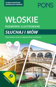Rozmówki ilustrowane. Słuchaj i mów - włoski. Autor: Raffaella Marini. Dadada.pl Okładka książki Rozmówki ilustrowane. Słuchaj i mów - włoski