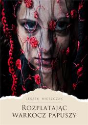 Okładka książki Rozplatając warkocz papuszy