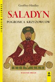 Saladyn. Pogromca Krzyżowców. Autor: Geoffrey Hindley. Dadada.pl Okładka książki Saladyn. Pogromca Krzyżowców