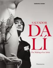 Salvador Dali: The Making of an Artist. Autor: Grenier Catherine. Dadada.pl Okładka książki Salvador Dali: The Making of an Artist