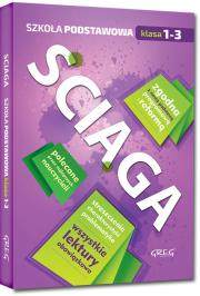 Ściąga - szkoła podstawowa - klasy 1-3. Autor: Baczyński Jakub, Gradoń Olga, Karczewski Adam, Matusiak Jakub, Molicki Damian, Nałódka Izabela. Dadada.pl Okładka książki Ściąga - szkoła podstawowa - klasy 1-3
