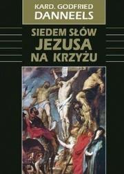 Okładka książki Siedem słów Jezusa na krzyżu