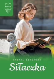 SIŁACZKA. Autor: Żeromski Stefan. Dadada.pl Okładka książki SIŁACZKA