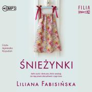 Śnieżynki audiobook. Autor: Fabisińska Liliana. Dadada.pl Okładka książki Śnieżynki audiobook
