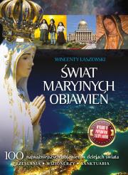 Świat Maryjnych Objawień. Autor: Łaszewski Wincenty. Dadada.pl Okładka książki Świat Maryjnych Objawień