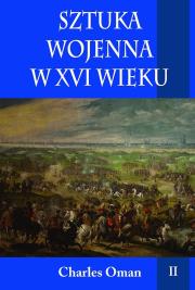 Okładka książki Sztuka wojenna w XVI wieku T.2