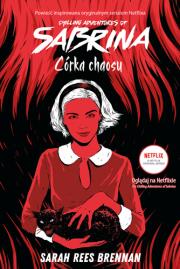 Okładka książki The Chilling Adventures of Sabrina. Córka chaosu