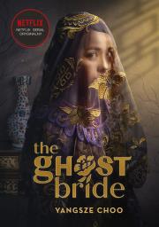 The Ghost Bride. Narzeczona ducha. Autor: Yangsze Choo. Dadada.pl Okładka książki The Ghost Bride. Narzeczona ducha