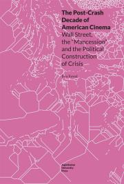 Okładka książki The Post-Crash Decade of American Cinema