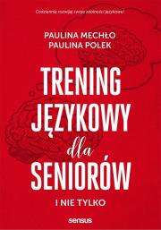 Okładka książki Trening językowy dla seniorów i nie tylko