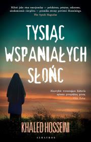 Tysiąc Wspaniałych Słońc. Autor: Hosseini Khaled. Dadada.pl Okładka książki Tysiąc Wspaniałych Słońc