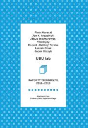 UBU lab. Raporty techniczne 2016-2019. Autor: Argasiński K. Jan, Woynarowski Jakub, Yerzmyey, Robert ''Hellboy'' Straka. Dadada.pl Okładka książki UBU lab. Raporty techniczne 2016-2019