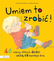 Umiem to zrobić!. Autor: Moore-Mallinos Jennifer. Dadada.pl Okładka książki Umiem to zrobić!