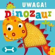 Okładka książki Uwaga! Dinozaur