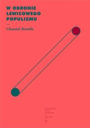 W obronie lewicowego populizmu. Autor: Chantal Mouffe. Dadada.pl Okładka książki W obronie lewicowego populizmu