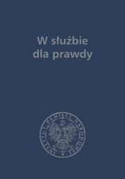 Okładka książki W służbie dla prawdy. Prace historyczne dedyko