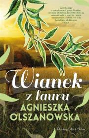 Wianek z lauru DL. Autor: Olszanowska Agnieszka. Dadada.pl Okładka książki Wianek z lauru DL