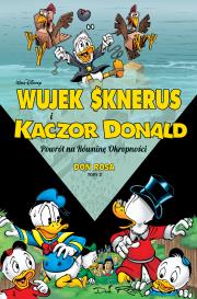 Wujek Sknerus i Kaczor Donald T.2 Powrót.... Autor: Don Rosa. Dadada.pl Okładka książki Wujek Sknerus i Kaczor Donald T.2 Powrót...