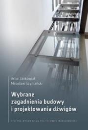 Okładka książki Wybrane zagadnienia budowy i projektowania dźwigów