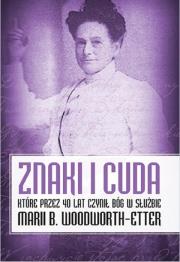 Okładka książki Znaki i cuda, które przez 40 lat czynił Bóg..