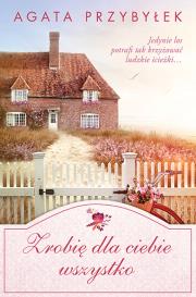 Okładka książki Zrobię dla ciebie wszystko