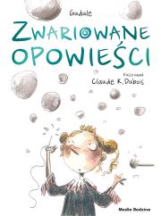 Okładka książki ZWARIOWANE OPOWIEŚCI