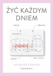 Okładka książki Żyć każdym dniem