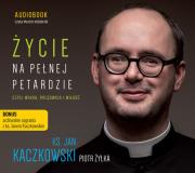 Życie na pełnej petardzie czyli wiara... CD - Audiobook. Autor: Żyłka Piotr. Dadada.pl Okładka książki Życie na pełnej petardzie czyli wiara... CD - Audiobook