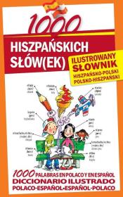 1000 hiszpańskich słów(ek). Ilustrowany słownik. Autor: Diego Arturo Galvis, Marta Stępień. Dadada.pl Okładka książki 1000 hiszpańskich słów(ek). Ilustrowany słownik