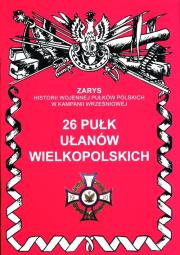 26 Pułk Ułanów Wielkopolskich. Autor: Dymek Przemysław. Dadada.pl Okładka książki 26 Pułk Ułanów Wielkopolskich
