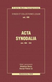 Acta synodalia ann 506-553 t.8. Autor: Baron Arkadiusz, Pietras Henryk. Dadada.pl Okładka książki Acta synodalia ann 506-553 t.8