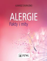Alergie Fakty i mity. Autor: Durajski Łukasz. Dadada.pl Okładka książki Alergie Fakty i mity