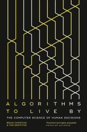 Okładka książki ALGORITHMS TO LIVE BY: The Com
