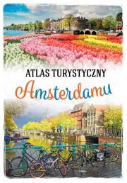 ATLAS TURYSTYCZNY AMSTERDAMU. Autor: Beata Pomykalska, Paweł Pomykalski. Dadada.pl Okładka książki ATLAS TURYSTYCZNY AMSTERDAMU