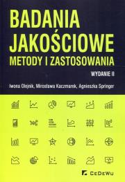 Badania jakościowe - metody i zastosowania w.II. Autor: Olejnik Iwona, Kaczmarek Mirosława, Springer Agnieszka. Dadada.pl Okładka książki Badania jakościowe - metody i zastosowania w.II