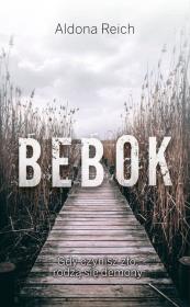 Bebok. Autor: Reich Aldona. Dadada.pl Okładka książki Bebok