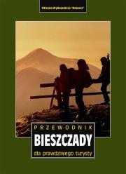 BIESZCZADY PRZEWODNIK DLA PRAWDZIWEGO TURYSTY WYD. 18. Autor: Luboński Paweł. Dadada.pl Okładka książki BIESZCZADY PRZEWODNIK DLA PRAWDZIWEGO TURYSTY WYD. 18