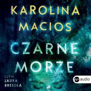 CD MP 3 CZARNE MORZE. Autor: Macios Karolina. Dadada.pl Okładka książki CD MP 3 CZARNE MORZE