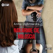 CD MP3 NAKARMIĘ CIĘ MIŁOŚCIĄ. Autor: Beata Anna Dąbrowska. Dadada.pl Okładka książki CD MP3 NAKARMIĘ CIĘ MIŁOŚCIĄ