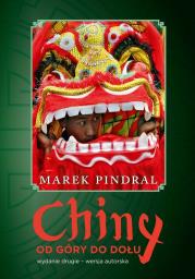 Chiny od góry do dołu w.2. Autor: Marek Pindral. Dadada.pl Okładka książki Chiny od góry do dołu w.2