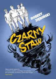 Czarny Staw. Autor: Ziębiński Robert. Dadada.pl Okładka książki Czarny Staw