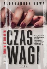 CZAS WAGI. Autor: Aleksander Sowa. Dadada.pl Okładka książki CZAS WAGI