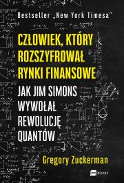 Człowiek który rozszyfrował rynki finansowe. Autor: Gregory Zuckerman. Dadada.pl Okładka książki Człowiek który rozszyfrował rynki finansowe