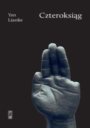 Czteroksiąg. Autor: YAN LIANKE. Dadada.pl Okładka książki Czteroksiąg