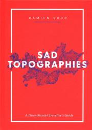 Okładka książki Damien Rudd: Sad Topographies