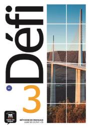 Defi 3 Podręcznik + CD w.francuska LEKTORKLETT. Autor: Opracowanie zbiorowe. Dadada.pl Okładka książki Defi 3 Podręcznik + CD w.francuska LEKTORKLETT