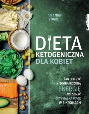 Dieta ketogeniczna dla kobiet. Autor: Leanne Vogel. Dadada.pl Okładka książki Dieta ketogeniczna dla kobiet