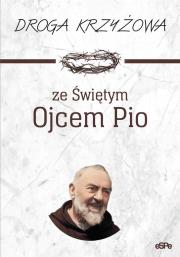 Droga krzyżowa ze Świętym Ojcem Pio. Autor: Anna Matusiak (opr.). Dadada.pl Okładka książki Droga krzyżowa ze Świętym Ojcem Pio